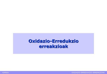 Oxidazio-Erredukzio erreakzioak