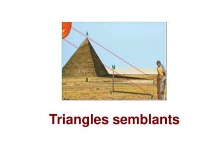 Triangles semblants.