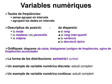 Variables numèriques Taules de freqüències: