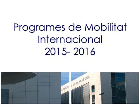 Programes de Mobilitat Internacional