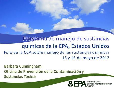 Barbara Cunningham Oficina de Prevención de la Contaminación y Sustancias Tóxicas 1.