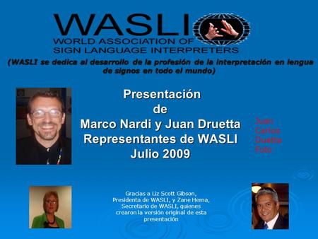 Marco Nardi y Juan Druetta Representantes de WASLI