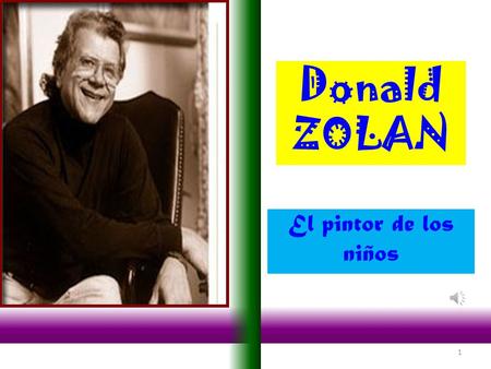 Donald ZOLAN El pintor de los niños.