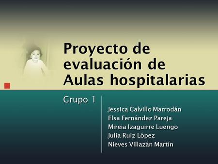 Proyecto de evaluación de Aulas hospitalarias