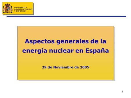 Aspectos generales de la energía nuclear en España