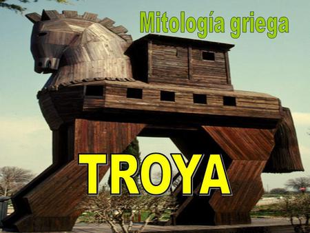 Mitología griega TROYA.
