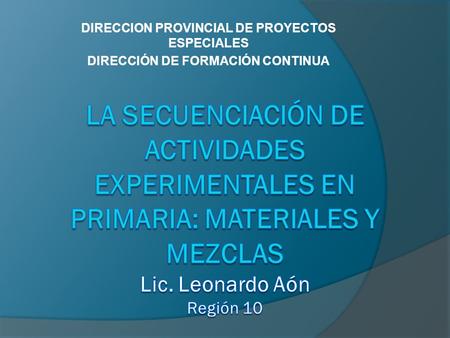 DIRECCION PROVINCIAL DE PROYECTOS ESPECIALES
