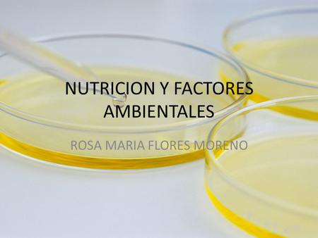 NUTRICION Y FACTORES AMBIENTALES
