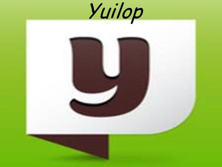 Yuilop. Í NDICE ¿Qué es Yuilop? Ventajas de Yuilop Puntos – Energy Creador e historia.