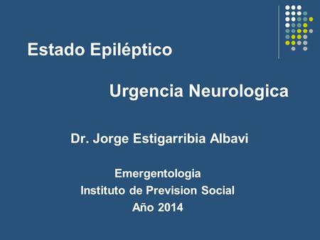 Estado Epiléptico Urgencia Neurologica