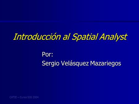 Introducción al Spatial Analyst