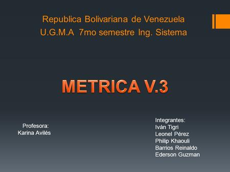 Republica Bolivariana de Venezuela U.G.M.A 7mo semestre Ing. Sistema