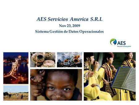 AES Servicios America S.R.L Nov 23, 2009 Sistema Gestión de Datos Operacionales.