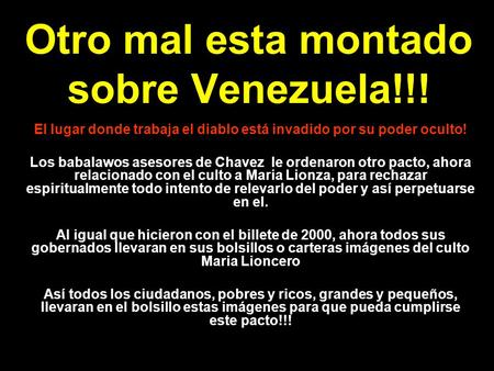 Otro mal esta montado sobre Venezuela!!!