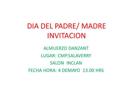 DIA DEL PADRE/ MADRE INVITACION