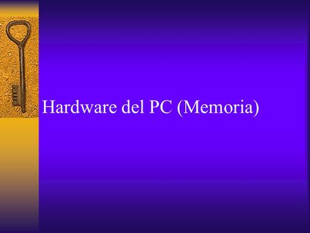 Hardware del PC (Memoria)