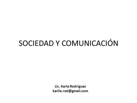SOCIEDAD Y COMUNICACIÓN