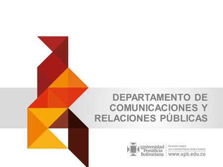 DEPARTAMENTO DE COMUNICACIONES Y RELACIONES PÚBLICAS.