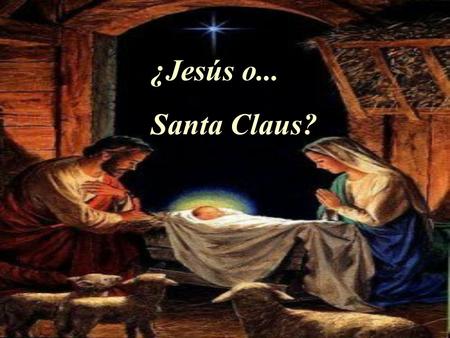 ¿Jesús o... Santa Claus?.