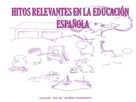 HITOS RELEVANTES EN LA EDUCACIÓN ESPAÑOLA.  Se creó en 1975.  Su misión era extender y perfeccionar la Educación Especial.