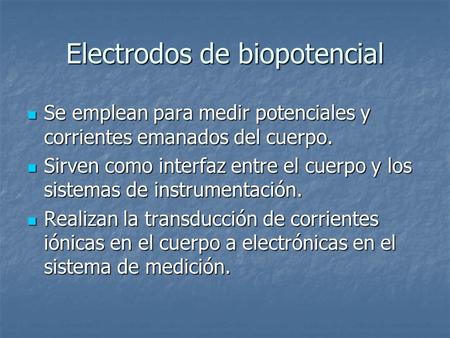 Electrodos de biopotencial