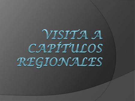 Los días 15, 16 y 17 los miembros de la Junta Directiva Nacional, se reunieron con directivos de los capítulos regionales de Comayagua y La Paz, Norte,