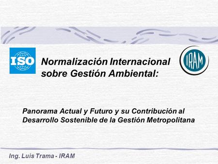 Normalización Internacional sobre Gestión Ambiental: