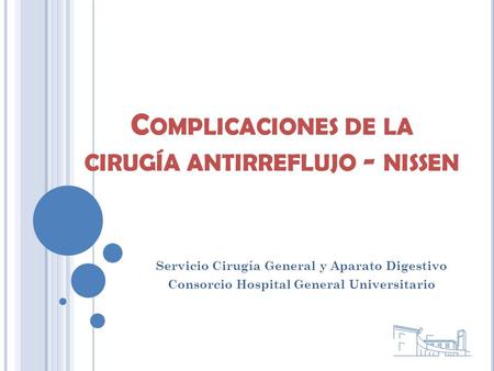 Complicaciones de la cirugía antirreflujo - nissen