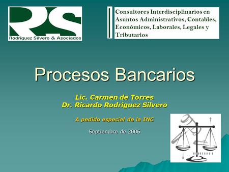 Dr. Ricardo Rodríguez Silvero A pedido especial de la INC