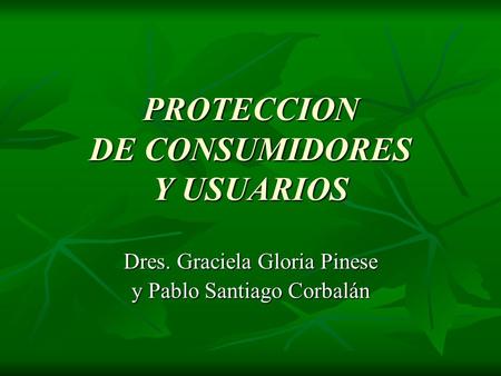 PROTECCION DE CONSUMIDORES Y USUARIOS