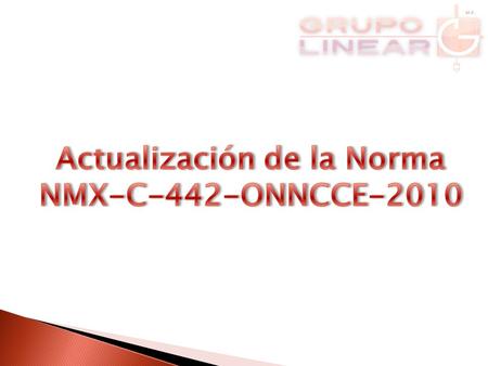 Actualización de la Norma NMX-C-442-ONNCCE-2010