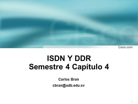 ISDN Y DDR Semestre 4 Capítulo 4