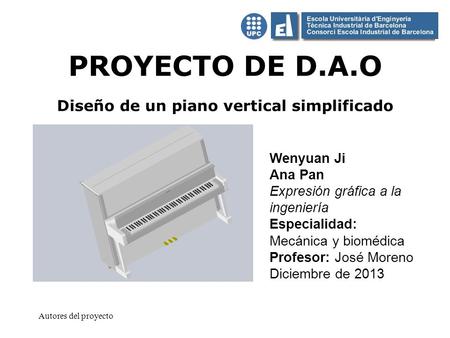 PROYECTO DE D.A.O Diseño de un piano vertical simplificado