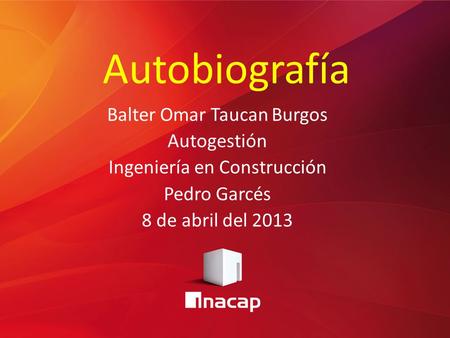 Autobiografía Balter Omar Taucan Burgos Autogestión