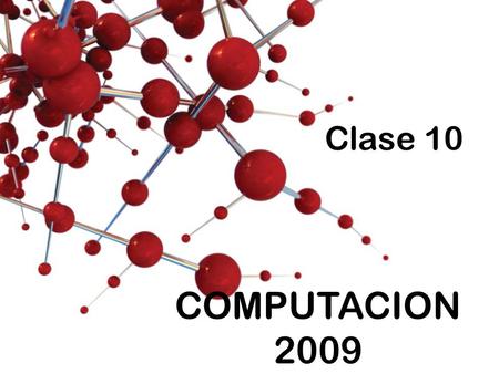 C lase 10 COMPUTACION 2009 9/17/2014Computacion - Fac. Ingeniería2  Ademas de los ya vistos (tipos simples), puede usarse como parámetros variables.