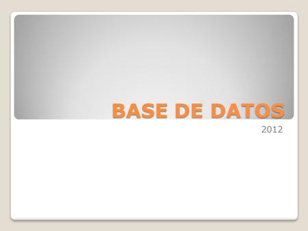 BASE DE DATOS 2012. Base de datos en línea Es una base de datos que se almacenan en computadoras y que requieren de una red de telecomunicaciones para.