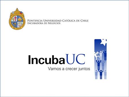 Descripción Incubadora de Negocios de la Pontificia Universidad Católica de Chile. Septiembre 2009, surge producto de la fusión de, VentanaUC y GeneraUC.
