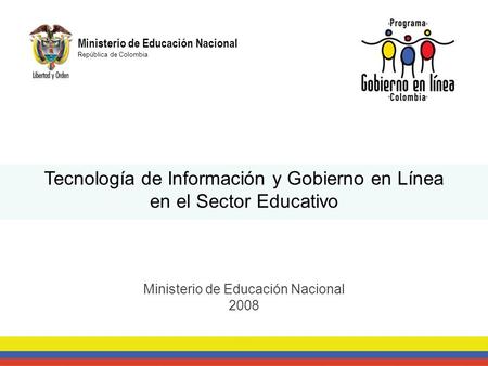 Tecnología de Información y Gobierno en Línea en el Sector Educativo