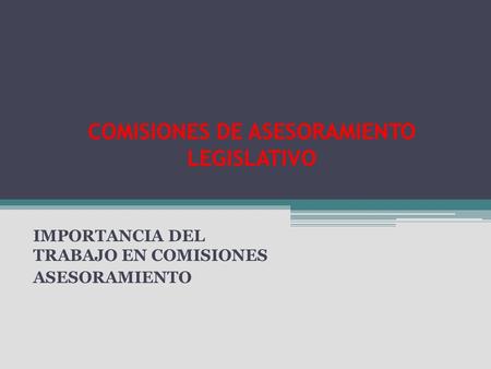 COMISIONES DE ASESORAMIENTO LEGISLATIVO