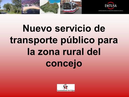 Nuevo servicio de transporte público para la zona rural del concejo.