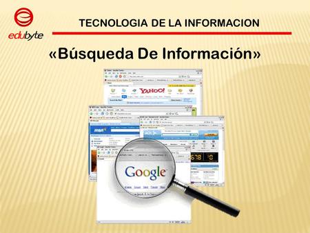 «Búsqueda De Información»