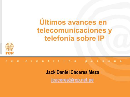 Últimos avances en telecomunicaciones y telefonía sobre IP