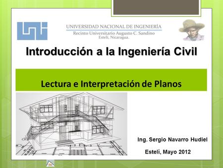 Introducción a la Ingeniería Civil Lectura e Interpretación de Planos