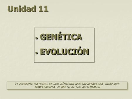 Unidad 11 GENÉTICA EVOLUCIÓN