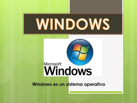 Windows es un sistema operativo