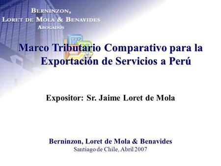 Marco Tributario Comparativo para la Exportación de Servicios a Perú
