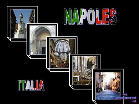 NÁPOLES, LA PIU BELLA RAGAZZA DEL MEDITERRANEO Nápoles es la tercera ciudad más grande de Italia, capital del sur y de la región de Campania, 185 Km.