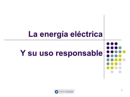 La energía eléctrica Y su uso responsable