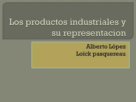 Alberto López Loïck pasquereau.  Red de servicios y productos relacionados con el móvil Teléfono móvil Tarjetas prepago Internet Fundas y carcasas Cargadores.