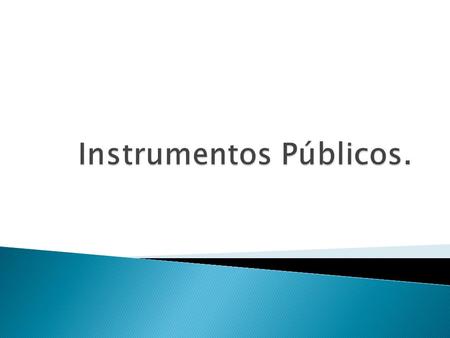 Instrumentos Públicos.